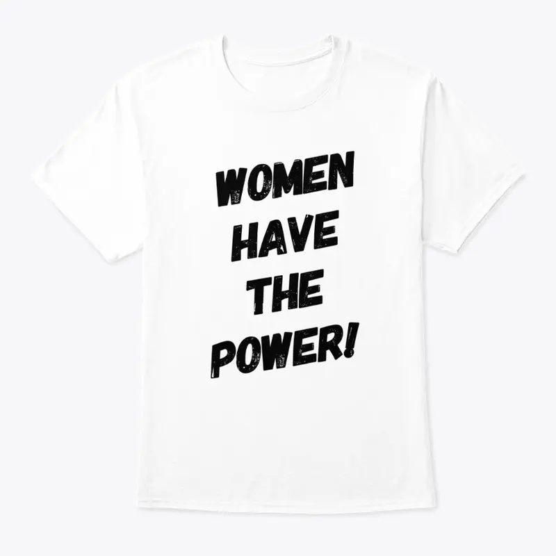 Women have the power 1 